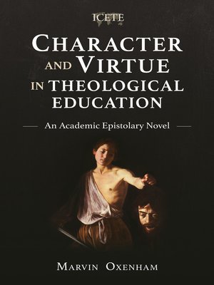 cover image of Character and Virtue in Theological Education